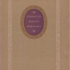 Canaletto malarz Warszawy