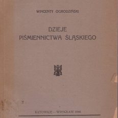 Dzieje piśmiennictwa śląskiego.