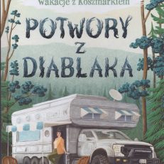 Wakacje z Koszmarkiem. Potwory z Diablaka.