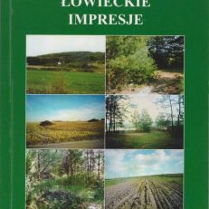 Łowieckie impresje. Wspomnienia jubileuszowe.