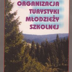 Organizacja turystyki młodzieży szkolnej.
