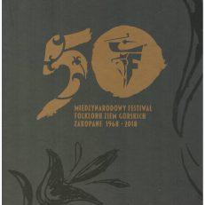 50 Międzynarodowy Festiwal Folkloru Ziem Górskich Zakopane 2018.