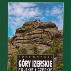 Góry Izerskie polskie i czeskie. Przewodnik.