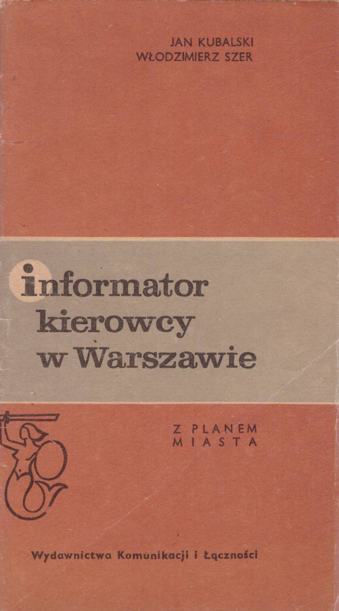 Informator kierowcy w Warszawie. Z planem miasta.