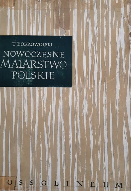 Nowoczesne malarstwo polskie. Tom I.