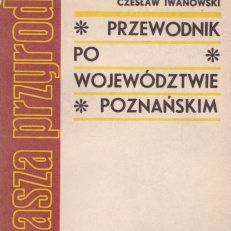 Przewodnik po województwie poznańskim.