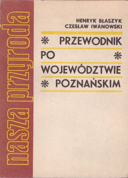 Przewodnik po województwie poznańskim.