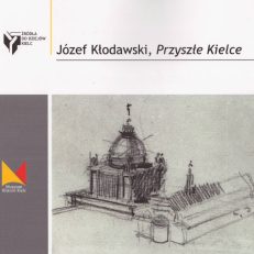 Przyszłe Kielce.