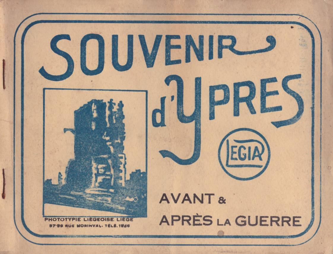 SOUVENIR d`Ypres. Avant  and apres la Guerre.