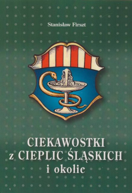 Ciekawostki z Cieplic Śląskich i okolic.