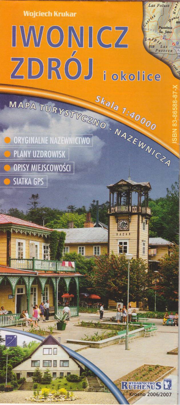 Iwonicz Zdrój i okolice. Mapa turystyczno-nazewnicza. Oryginalne nazewnictwo. Plany uzdrowisk. Opisy miejscowości. Siatka GPS. Skala 1:40 000.