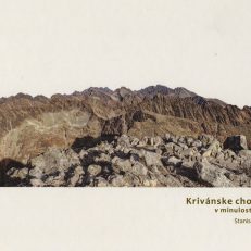 Krivanske chodniky v minulosti a dnes.