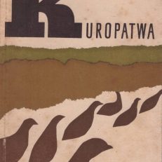 Kuropatwa. Monografia przyrodniczo-łowiecka.