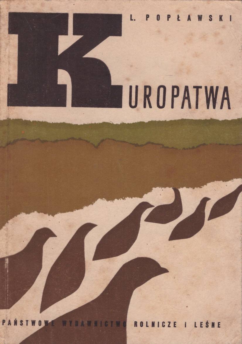 Kuropatwa. Monografia przyrodniczo-łowiecka.