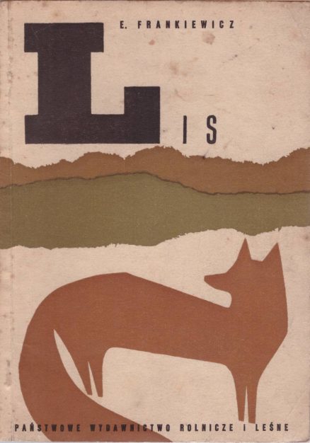 Lis. Monografia przyrodniczo-łowiecka.