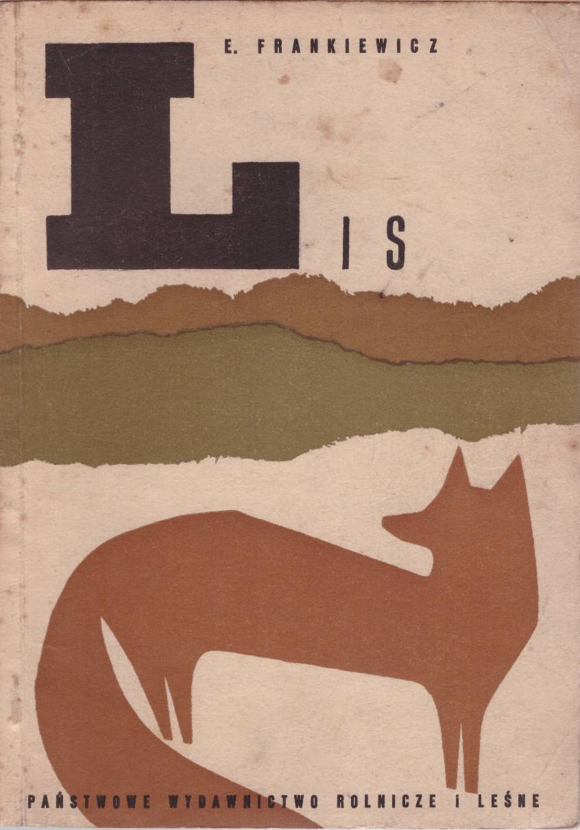 Lis. Monografia przyrodniczo-łowiecka.