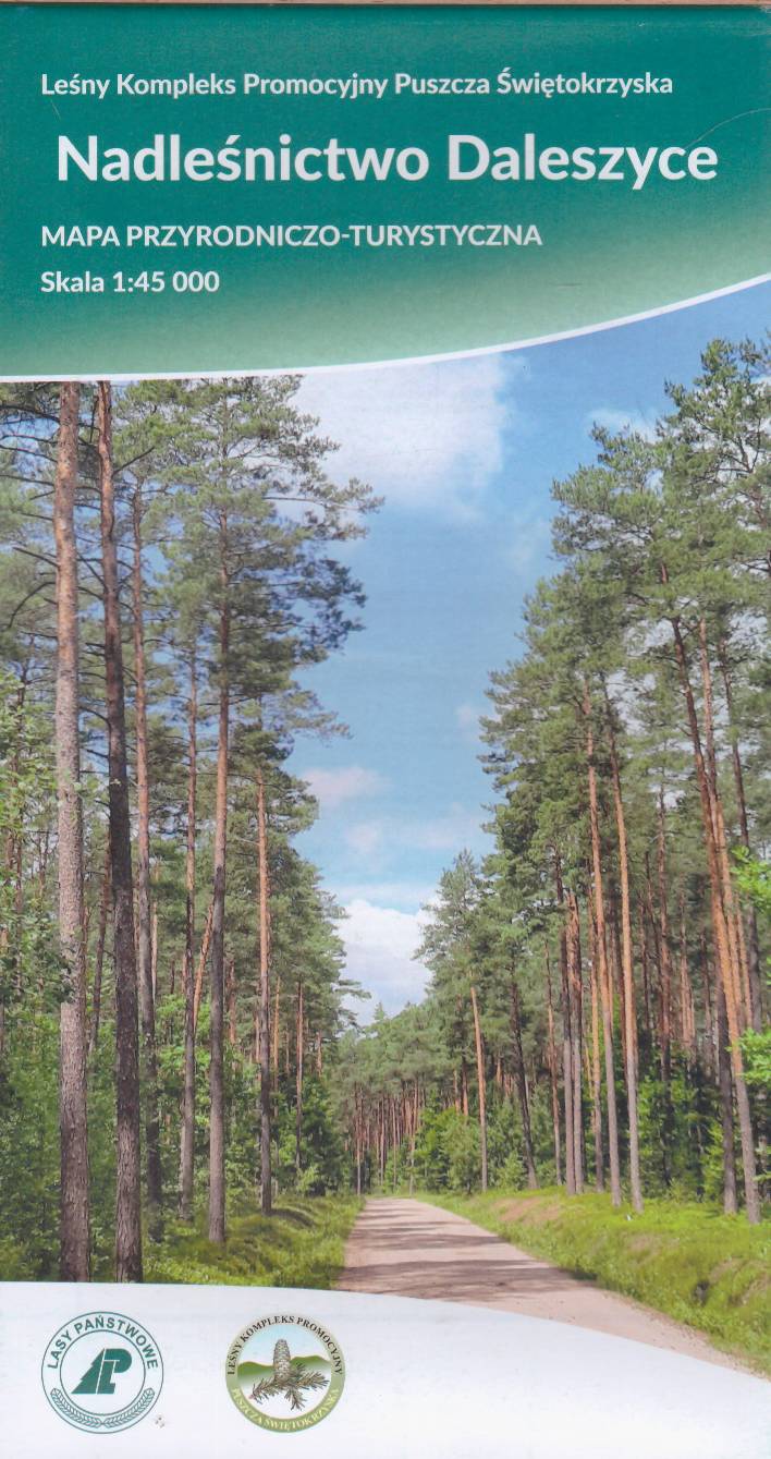 NADLEŚNICTWO Daleszyce. Leśny Kompleks Promocyjny Puszcza Świętokrzyska. Mapa przyrodniczo-turystyczna. Skala 1:45 000.
