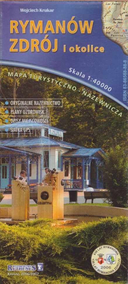 Rymanów Zdrój i okolice. Mapa turystyczno-nazewnicza. Oryginalne nazewnictwo. Plany uzdrowisk. Opisy miejscowości. Siatka GPS. Skala 1:40 000.