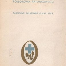 SYMPOZJUM Lekarzy Górskiego Ochotniczego Pogotowia Ratunkowego Zakopane-Kalatówki 22 V 1976.