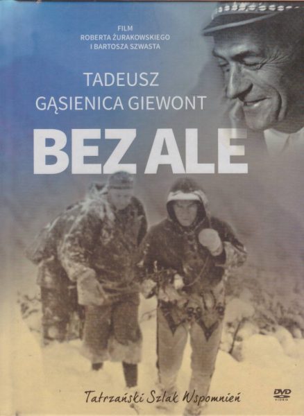 TADEUSZ Gąsienica Giewont. Bez ale.
