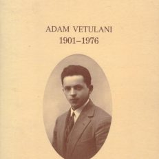 ADAM Vetulani 1901 – 1976. Materiały z Posiedzenia Naukowego PAU w dniu 16 listopada 2001 r.