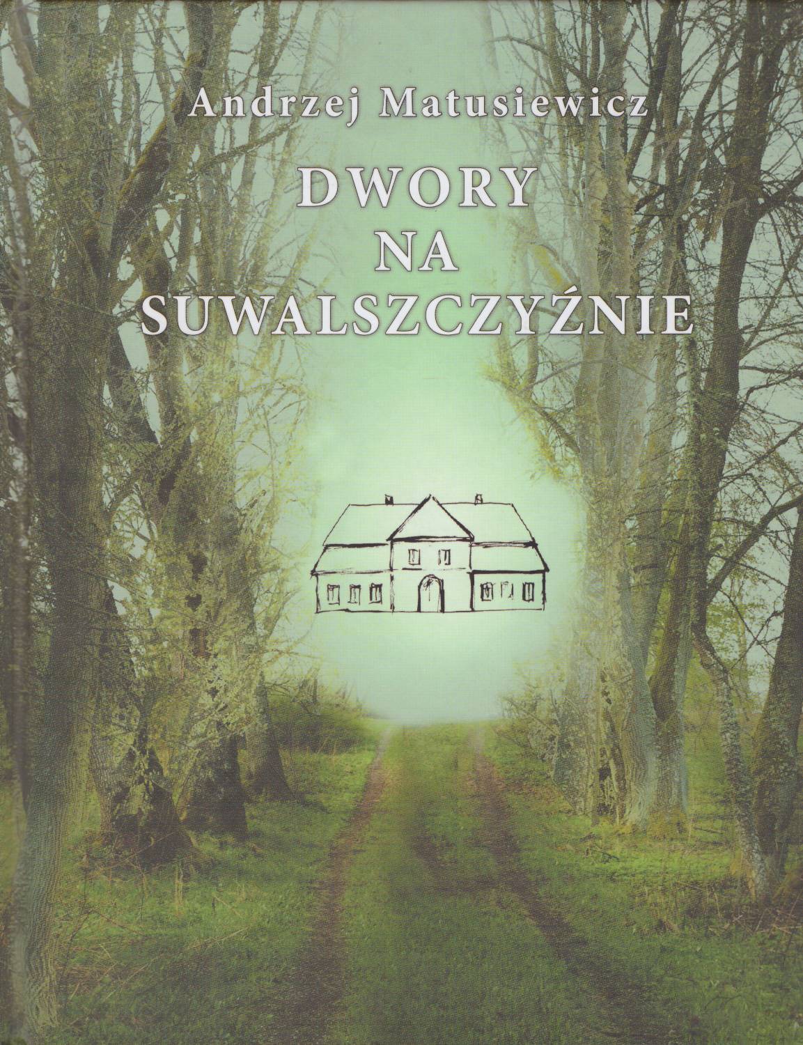 Dwory na Suwalszczyźnie. Mieszkańcy. Rodziny.
