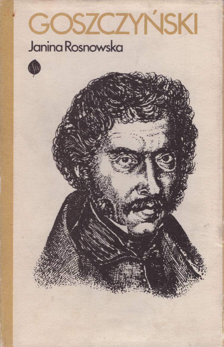 Goszczyński. Opowieść biograficzna.