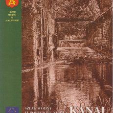 KANAŁ Augustowski. Szlak wodny Euroregionu Niemen.