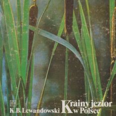 Krainy jezior w Polsce. Przyroda i ekologia jezior.
