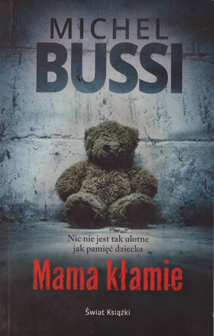 Mama kłamie.