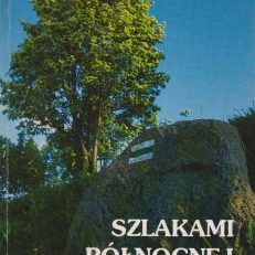 Szlakami północnej Suwalszczyzny. Przewodnik.