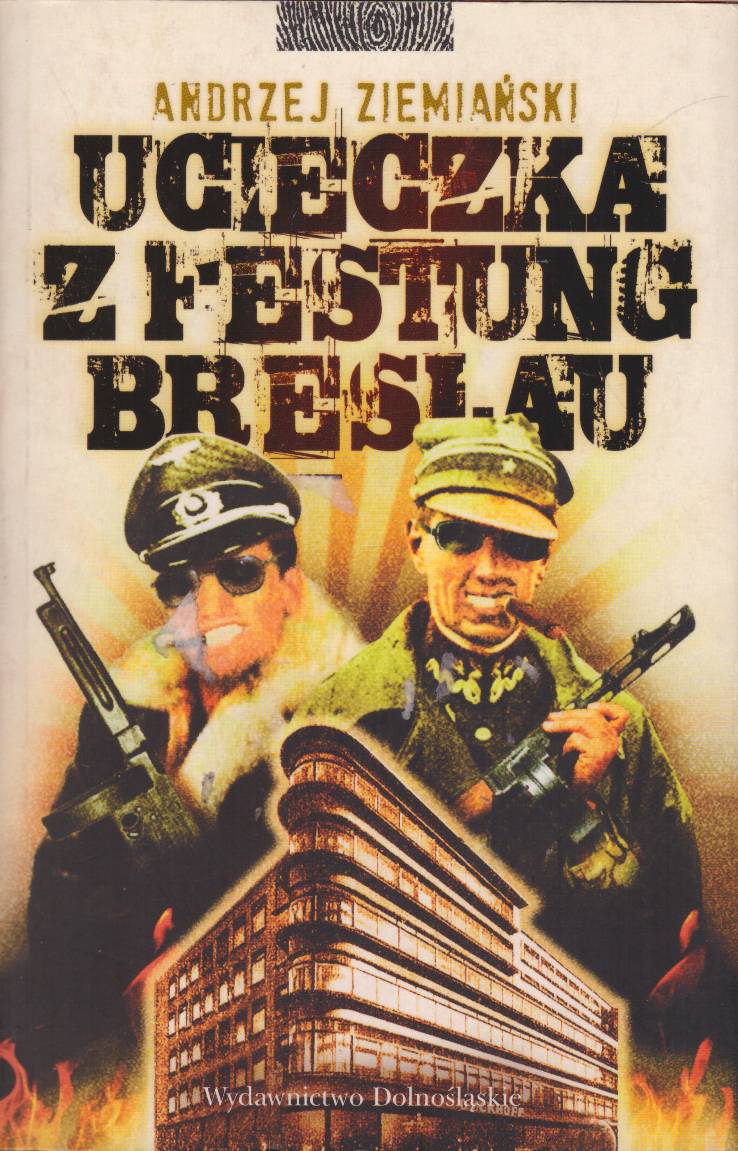 Ucieczka z Festung Breslau.