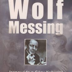 Wolf Messing. Jasnowidz z Góry Kalwarii.