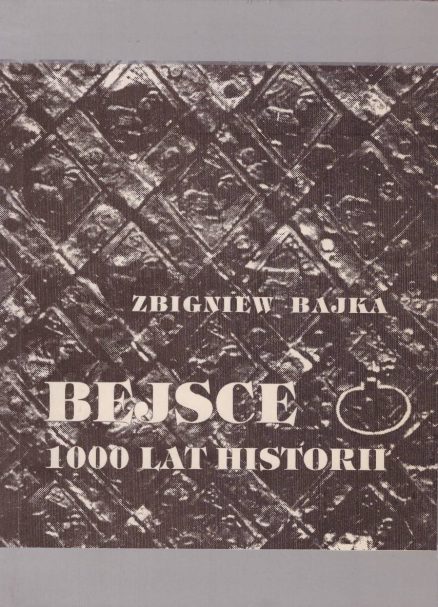 Bejsce. 1000 lat historii.