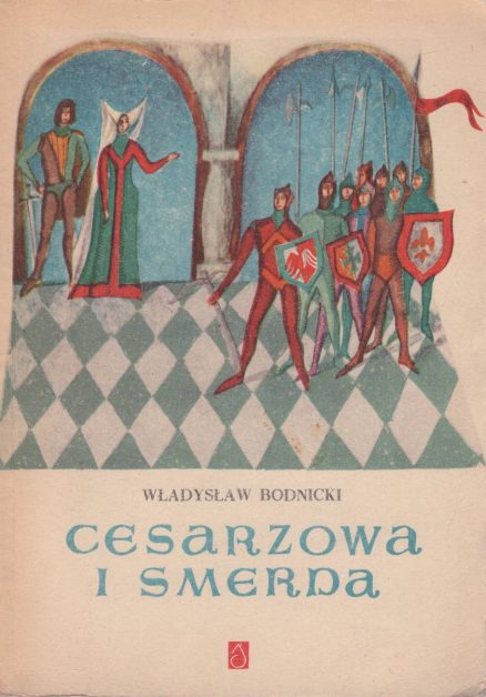 Cesarzowa i Smerda. Powieść historyczna z XII w.
