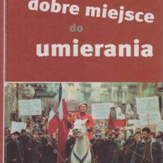 Dobre miejsce do umierania.