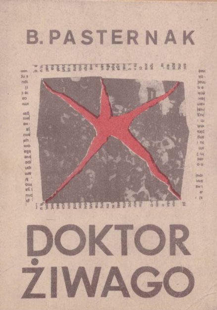 Doktor Żiwago oraz stenogram ogólnego zebrania pisarzy moskiewskich z 31.X.1958 r. w sprawie B. Pasternaka.