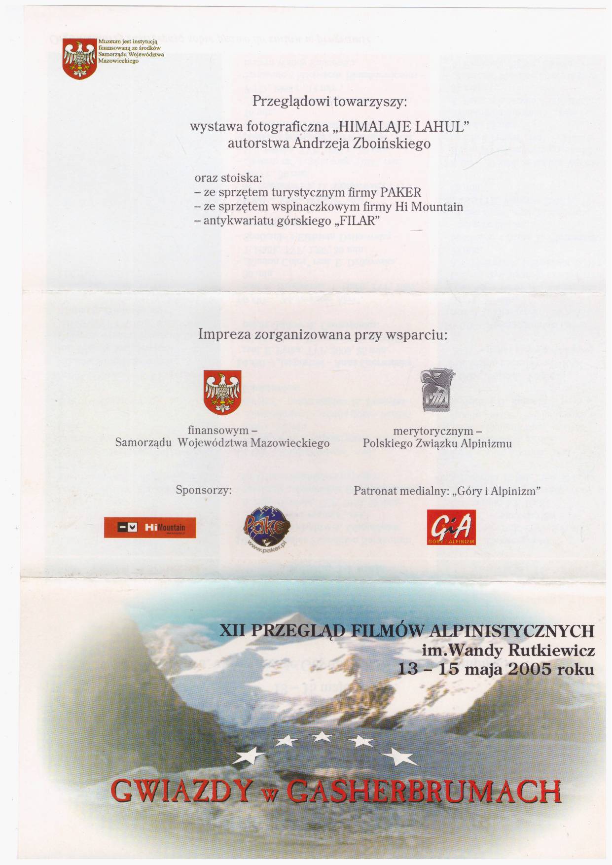 GWIAZDY w Gasherbrumach. XII Przegląd Filmów Alpinistycznych im. Wandy Rutkiewicz. 13 – 15 maja 2005.