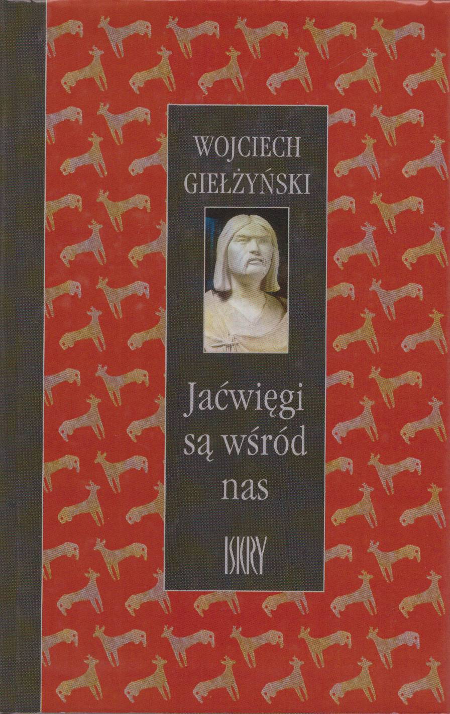 Jaćwięgi są wśród nas.