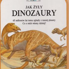 Jak żyły dinozaury.