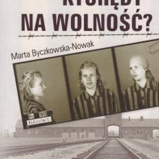 Którędy na wolność?