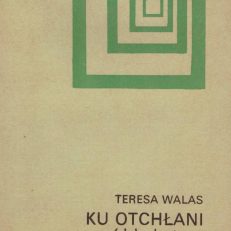 Ku otchłani (dekadentyzm w literaturze polskiej 1890 – 1905).