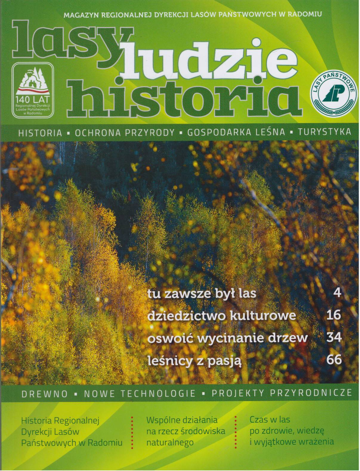 LASY, ludzie, historia. Magazyn Regionalnej Dyrekcji Lasów Państwowych w Radomiu. Historia. Ochrona. Gospodarka leśna. Turystyka.