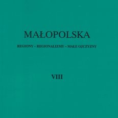 MAŁOPOLSKA VIII. Regiony – Regionalizmy – Małe Ojczyzny.