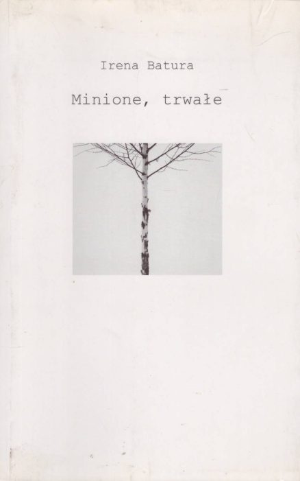 Minione, trwałe.