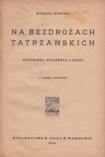 Na bezdrożach tatrzańskich. Wycieczki, wrażenia i opisy. Z licznemi rysunkami.