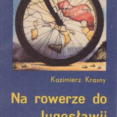 Na rowerze do Jugosławii.