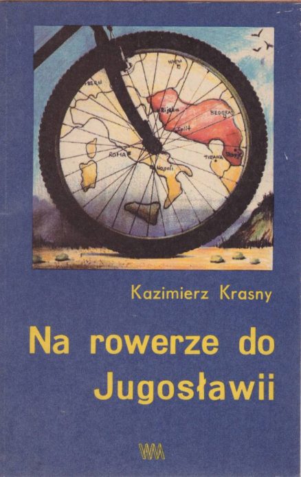 Na rowerze do Jugosławii.