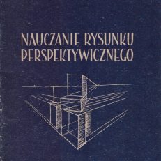 Nauczanie rysunku perspektywicznego.