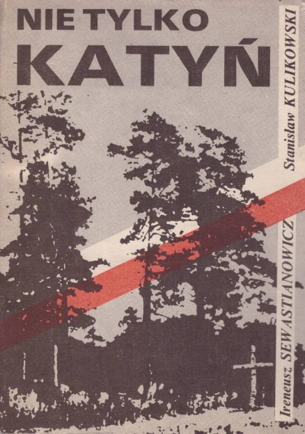 Nie tylko Katyń.